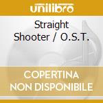 Straight Shooter / O.S.T. cd