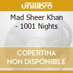 Mad Sheer Khan - 1001 Nights cd