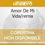 Amor De Mi Vida/remix cd