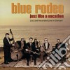 Blue Rodeo - Just Like A Vacation cd