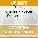 Trenet, Charles - Poetes Descendent Dans La Rue cd