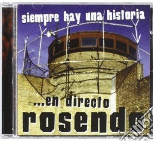 Rosendo - Siempre Hay Una Historia En Directo cd musicale di Rosendo