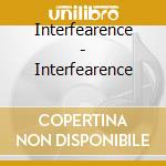 Interfearence - Interfearence cd