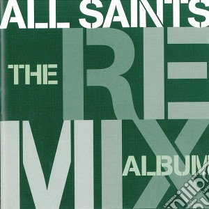 All Saints - The Remix Album cd musicale di ALL SAINTS