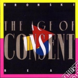 Bronski Beat - Age Of Consent cd musicale di Beat Bronski