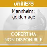 Mannheim: golden age