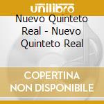 Nuevo Quinteto Real - Nuevo Quinteto Real cd