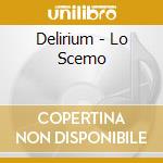 Delirium - Lo Scemo cd