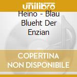 Heino - Blau Blueht Der Enzian cd