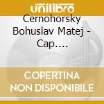Cernohorsky Bohuslav Matej - Cap. Musi.Della Basilica Di S.Antonio cd
