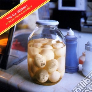 All Seeing I (The) - Pickled Eggs And Sherbert cd musicale di THE ALL SEEING I