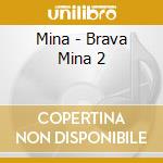 Mina - Brava Mina 2 cd