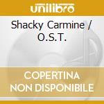 Shacky Carmine / O.S.T. cd