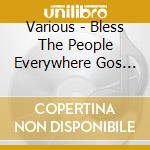 Various - Bless The People Everywhere Gos Funk Peacock Sbird cd