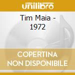 Tim Maia - 1972 cd musicale di Tim Maia