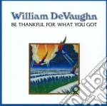William DeVaughn - Be Thankful For What You've Got cd