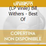 (LP Vinile) Bill Withers - Best Of vinile