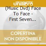 (Music Dvd) Face To Face - First Seven Years cd