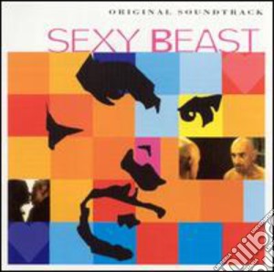Sexy Beast / O.S.T. cd musicale