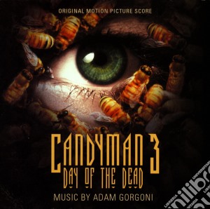 Adam Gorgoni - Candyman 3 Day Of The Dead cd musicale di Adam Gorgoni