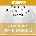 Marianne Barlow - Magic Words cd