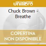 Chuck Brown - Breathe cd