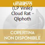 (LP Vinile) Cloud Rat - Qliphoth lp vinile di Rat Cloud