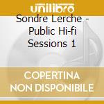 Sondre Lerche - Public Hi-fi Sessions 1 cd