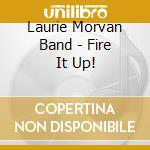 Laurie Morvan Band - Fire It Up! cd