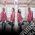 Tirvarrus & God'S Project - I'M Trying To Be