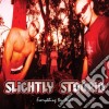 Slightly Stoopid - Everything You Need cd