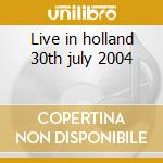 Live in holland 30th july 2004 cd musicale di Cats Stray