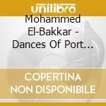 Mohammed El-Bakkar - Dances Of Port Said cd