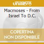 Macmoses - From Israel To D.C. cd