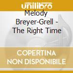 Melody Breyer-Grell - The Right Time cd