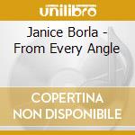 Janice Borla - From Every Angle cd musicale di Janice Borla