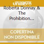 Roberta Donnay & The Prohibition Mob Band - My Heart Belongs To Satchmo cd musicale di Roberta Donnay & The Prohibition Mob Band