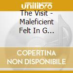 The Visit - Maleficient Felt In G Minor cd musicale di The Visit