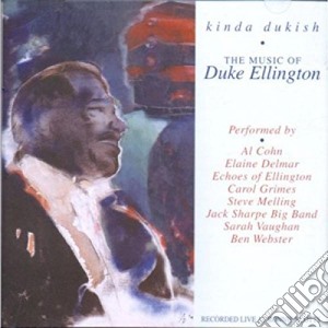 Kinda Dukish - The Music Of Duke Ellington / Various cd musicale di Kinda Dukish
