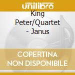 King Peter/Quartet - Janus
