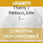 Thierry / Patitucci,John / Chambers,John Maillard - Paris New York cd musicale
