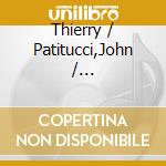 Thierry / Patitucci,John / Chambers,John Maillard - Paris New York cd