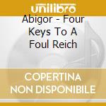 Abigor - Four Keys To A Foul Reich cd