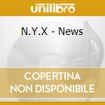 N.Y.X - News cd musicale di N.Y.X