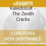Kaleidobolt - The Zenith Cracks cd