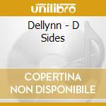 Dellynn - D Sides cd
