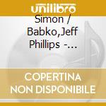Simon / Babko,Jeff Phillips - Vantage Point cd musicale di Simon / Babko,Jeff Phillips