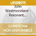 John Westmoreland - Resonant Frequency cd