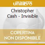 Christopher Cash - Invisible cd