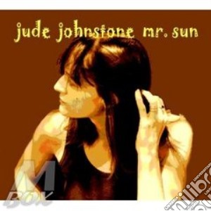 Jude Johnstone - Mr.Sun cd musicale di Jude Johnstone